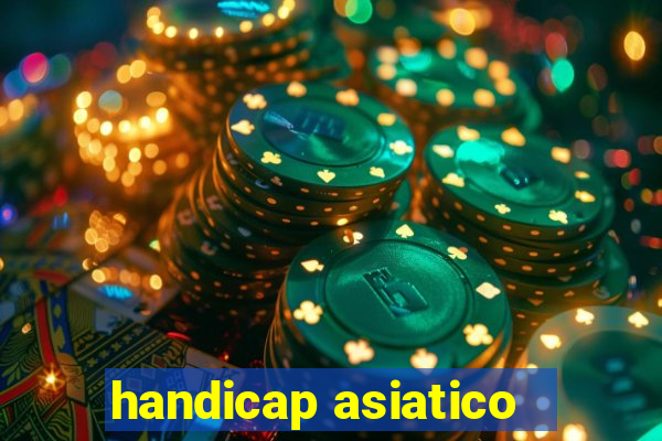 handicap asiatico - 1 o que significa